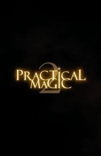 Practical Magic 2 Movie